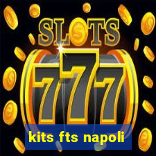 kits fts napoli